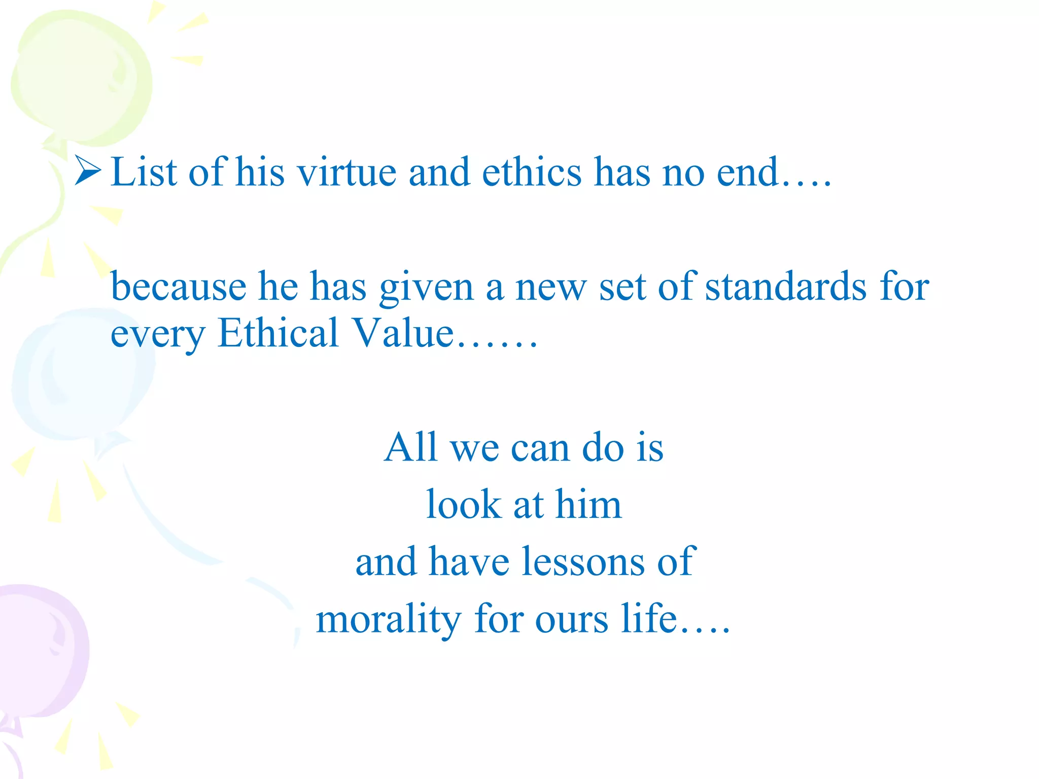 People from Nadiad To New York & Ahmedabad to Auckland seek his blessing Because…..