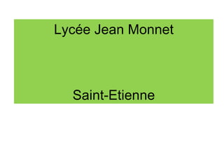 Lycée Jean Monnet Saint-Etienne 