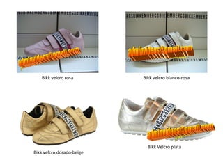[email_address] [email_address] [email_address] Bikk velcro rosa Bikk velcro blanco-rosa Bikk velcro dorado-beige Bikk Velcro plata 