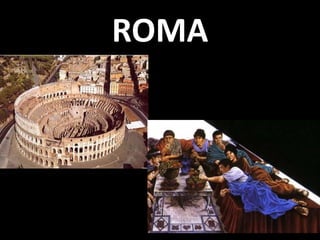 ROMA
