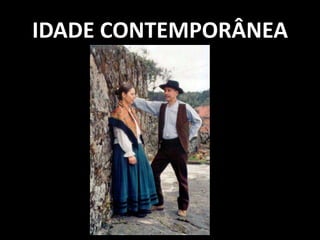 IDADE CONTEMPORÂNEA