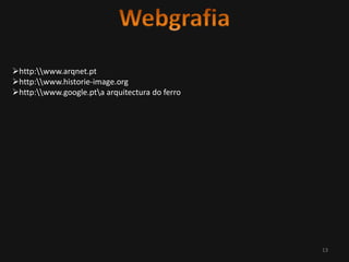 A Arquitectura do Ferro