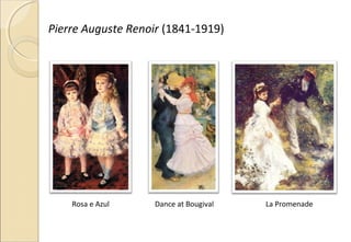 Pierre Auguste Renoir (1841-1919)
Rosa e Azul Dance at Bougival La Promenade
 