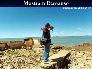 Mostram Remanso 