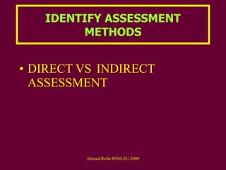 IDENTIFY ASSESSMENT METHODS DIRECT   VS .  INDIRECT   ASSESSMENT   