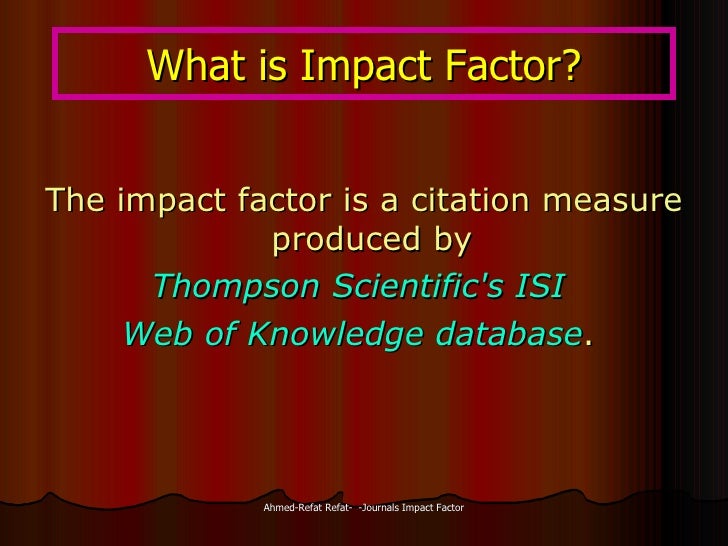 What is wrong with Journals� Impact Factor