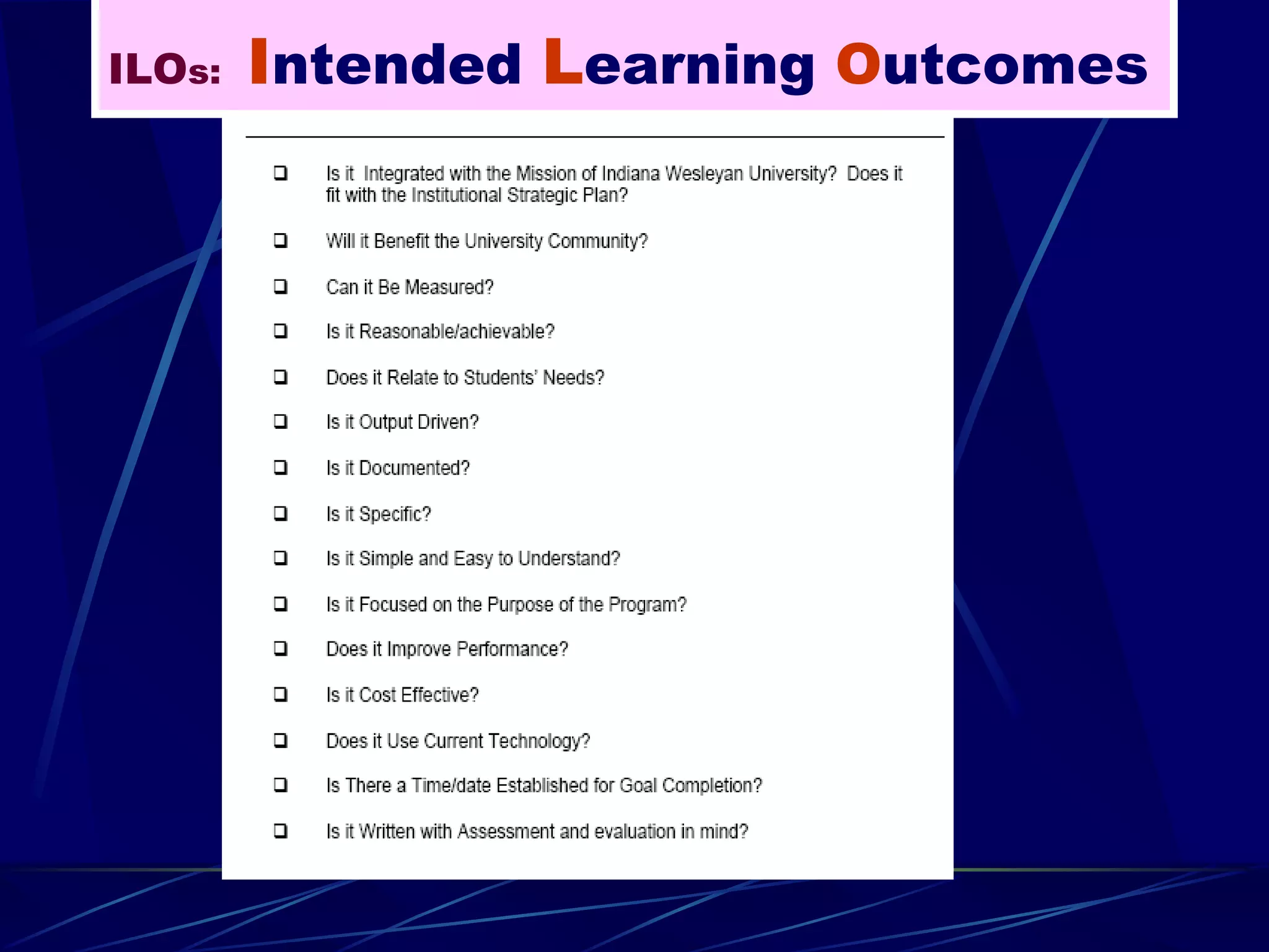 ILO s:   I ntended  L earning  O utcomes 