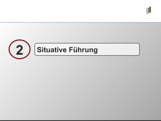 Situative Führung 2 
