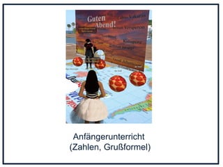 Anfängerunterricht  (Zahlen, Grußformel) 