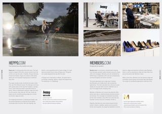 HEPPO.COM
                     One hundred new shoe models every day
                                                                                                                                                         MEMBERS.COM
                                                                                                                                                         Exclusively for members


                     Heppo.com is a fast-growing online shoe store. The store    returns, a price guarantee and no invoice charge, it is both            Members.com is an exclusive, internet-based shopping         interiors, design and electronic products under Members
CDON GROUP FASHION




                                                                                                                                                                                                                                                                                         CDON GROUP FASHION
                     opened in August 2010 after a launch period of just five    easy and problem-free to shop at Heppo.com. The goods                   club that gives specially invited members access to unique   Home, as well as experiences, travel and hotel offers from
                     months and now has sales in Sweden, Norway, Denmark,        are usually dispatched the day after the order.                         offers and campaigns. Members.com was established by         around the world under Members Travel.
                     Finland and Holland. Heppo.com wants to offer better,                                                                               CDON Group in September 2011 and was simultaneously
                     easier and more enjoyable shopping than a traditional       At Heppo.com’s head office in Malmö, 18 people work in                  launched throughout the Nordic countries.                    Within a short time, Members.com has reached a large and
                     shoe store.                                                 purchasing, marketing, logistics, design and programming.                                                                            committed customer group and achieved high sales figures.
                                                                                 The warehouse is in Falkenberg.                                         The launch generated such a high level of interest           The number of membership applications continues to rise.
                     The range includes trendy, functional and classic shoes                                                                             that Members.com initially had to halt membership
                     from over 450 different brands. The offering is enormous,                                                                           applications. The club’s popularity has continued to grow
                     with a great variety, all the way from sneakers, everyday                                                                           rapidly and one year after its launch, Members.com is
                     shoes, smart shoes and boots to specialist shoes for                                                                                one of the largest Nordic shopping clubs.
                     sports. There is something for everyone, large and small,
                     for all occasions. Every day over 100 new models are                                                                                Members of Members.com receive new attractive offers
                     added and the constantly growing range also includes                                                                                almost every day on carefully selected branded products
                     accessories, bags and socks.                                                                                                        and services. The campaigns are developed exclusively
                                                                                   Launched in August 2010                                               for the club’s members, every offer has a time limit and
                     The shopping environment is inspiring and helpful, and        Sells shoes, shoe accessories and other accessories on the internet   members receive a discount of between 30-80 %.
                     the positive experience is reinforced by the highest          Sales in Sweden, Norway, Denmark, Finland and Holland                                                                                One of the largest shopping clubs in the Nordic countries
                     conceivable level of service. With free shipping, free        Head office in Malmö and warehouse in Falkenberg                      Originally, Members.com was oriented towards strong            Attractive offers on exclusive brands for members
                                                                                                                                                         brands in fashion, jewellery, watches and accessories.         Launched throughout the Nordic countries in the autumn of 2011
                                                                                                                                                         As the club has grown, the range has expanded to include       Offices in Borås and warehouse in Falkenberg
 