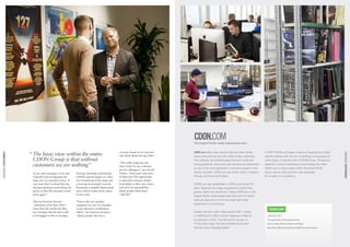 CDON.COM
                                                                                                                                       The largest Nordic online department store


                                                                                                    vacuum cleaner or an iron may
                           “	The basic view within the entire                                                                          CDON.com offers more articles than any other Nordic        In 2007 CDON.com began a series of acquisitions of other




                                                                                                                                                                                                                                                                         CDON GROUP ENTERTAINMENT
CDON GROUP ENTERTAINMENT




                                                                                                    also think about buying a film.”   online store and has over two million active customers.    internet retailers with the aim of building a strong group of
                           	 CDON Group is that without                                             “The wider range has also
                                                                                                                                       The company has achieved good financial results and        online stores. It was the start of CDON Group. The group’s

                           	 customers we are nothing”                                              been a kick for our customer
                                                                                                                                       strong growth for many years and has become established
                                                                                                                                       as one of the most significant e-commerce players in the
                                                                                                                                                                                                  expertise in online marketing and purchasing has made
                                                                                                                                                                                                  CDON.com a culture bearer within the entire CDON
                                                                                                    service colleagues,” says Anneli
                            to our sales managers. Every day     Norway, Denmark and Finland.       Thulin. “Now more and more         Nordic countries. CDON.com has online stores in Sweden,    Group, and an entry point for new employees
                            I benefit from having gone the       CDON.com has begun an exten-       of them have the opportunity       Norway, Denmark and Finland.                               for a career in e-commerce.
                            long way via customer service. It    sive broadening of the range and   to specialise and gain deeper
                            was there that I realised that the   is moving increasingly towards     knowledge in their own niches      CDON.com was established in 1999 as an online CD
                            buying experience must always be     becoming a complete department     and areas of responsibility.       store. Gradually the range expanded to include films,
                            good, so that the customer comes     store, which creates more routes   Many people think that’s           games, books and electronics. Today, CDON.com is the
                            back again.”                         to new sales.                      a big lift!”
                                                                                                                                       largest Nordic online department store with 70 million
                                                                                                                                       visits per year and is one of the most well-known
                            Marcus Svensson became               “Due to the new product
                            “Salesman of the Year 2010”.         categories we can, for example,                                       trademarks in e-commerce.
                            Since then the market for film       create attractive combination
                            has changed, but the aim is still    offers,” says Marcus Svensson.                                        Growth has been rapid. Sales passed SEK 1 billion
                            to be biggest in film in Sweden,     “Many people who buy a                                                in 2008 and the SEK 2 billion milestone is likely to         Launched in 1999
                                                                                                                                       be reached in 2012. The formula for success is:              The largest Nordic online department store
                                                                                                                                       ”A top-class range, the best possible service and            Sales in Sweden, Norway, Denmark and Finland
                                                                                                                                       the best value shopping basket.”                             Head office in Malmö and warehouse facilities at several locations
 