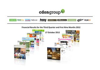 Financial Results for the Third Quarter and First Nine Months 2012

                          17 October 2012
 