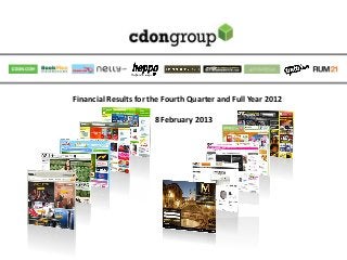 Financial Results for the Fourth Quarter and Full Year 2012

                       8 February 2013
 
