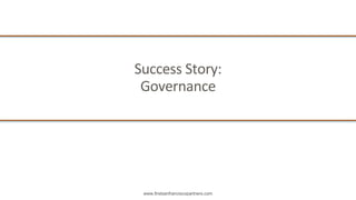 www.firstsanfranciscopartners.com
Success	Story:	
Governance
 