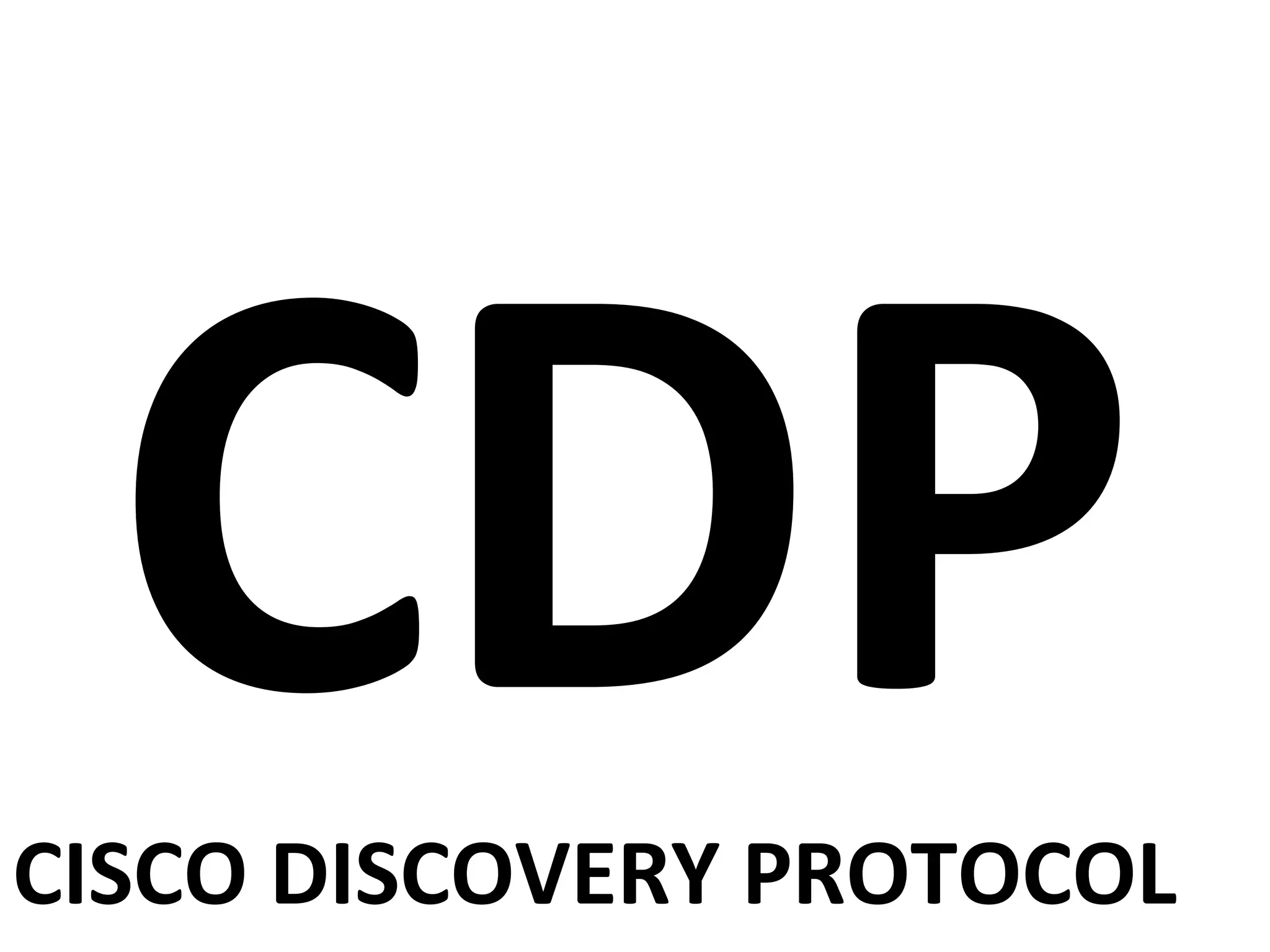 CDPCISCO DISCOVERY PROTOCOL