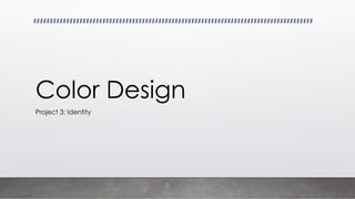 3 Color Final Project Color Design Student Example Project Three | PPTX