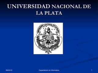 UNIVERSIDAD  NACIONAL DE LA PLATA 
