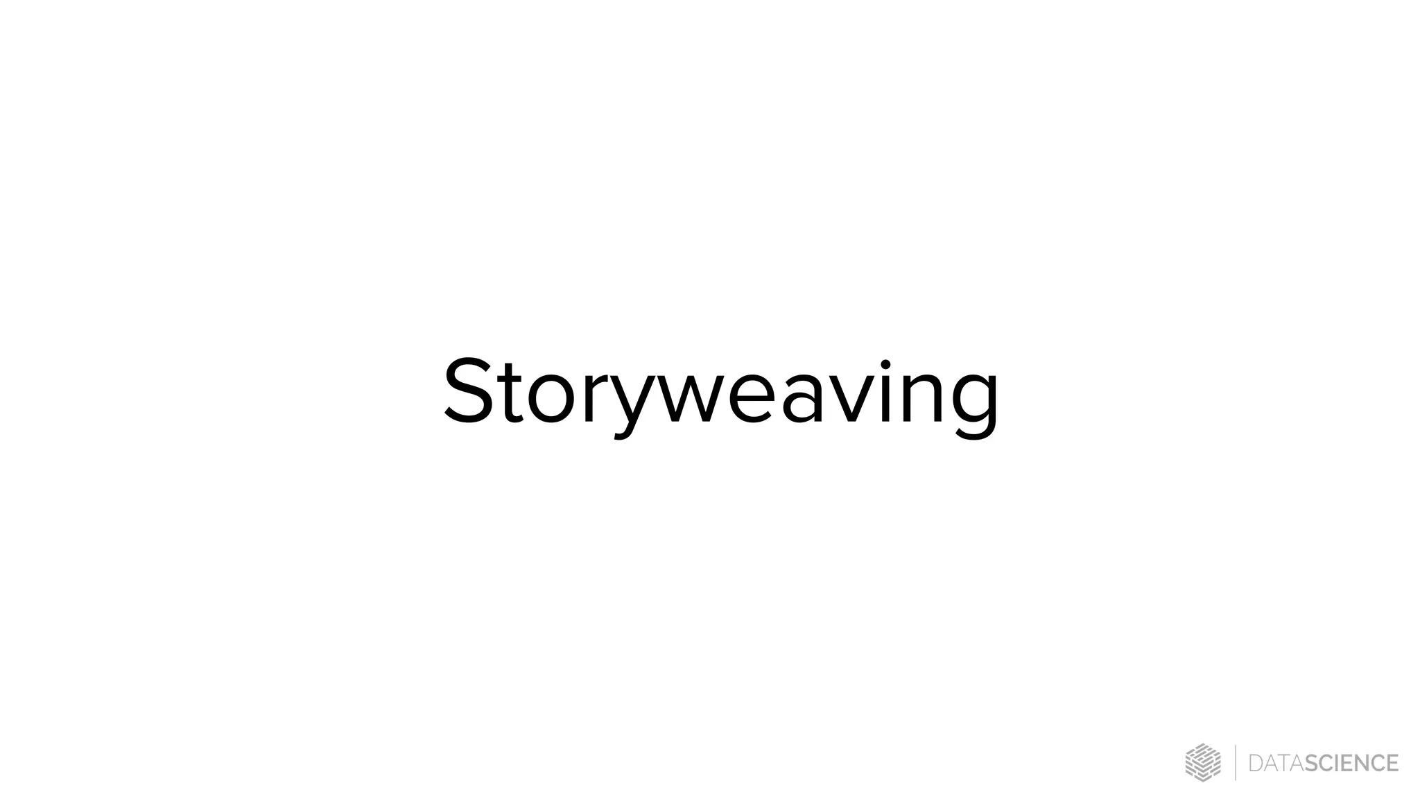 Storyweaving