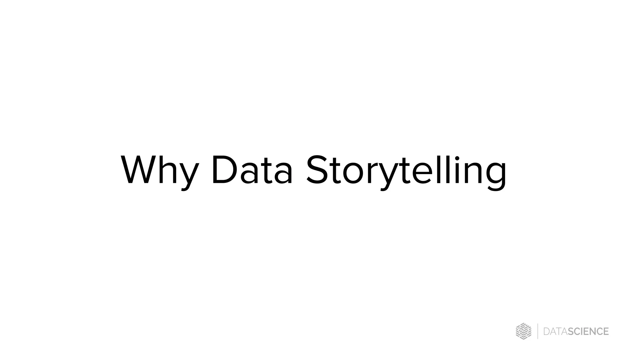 Why Data Storytelling