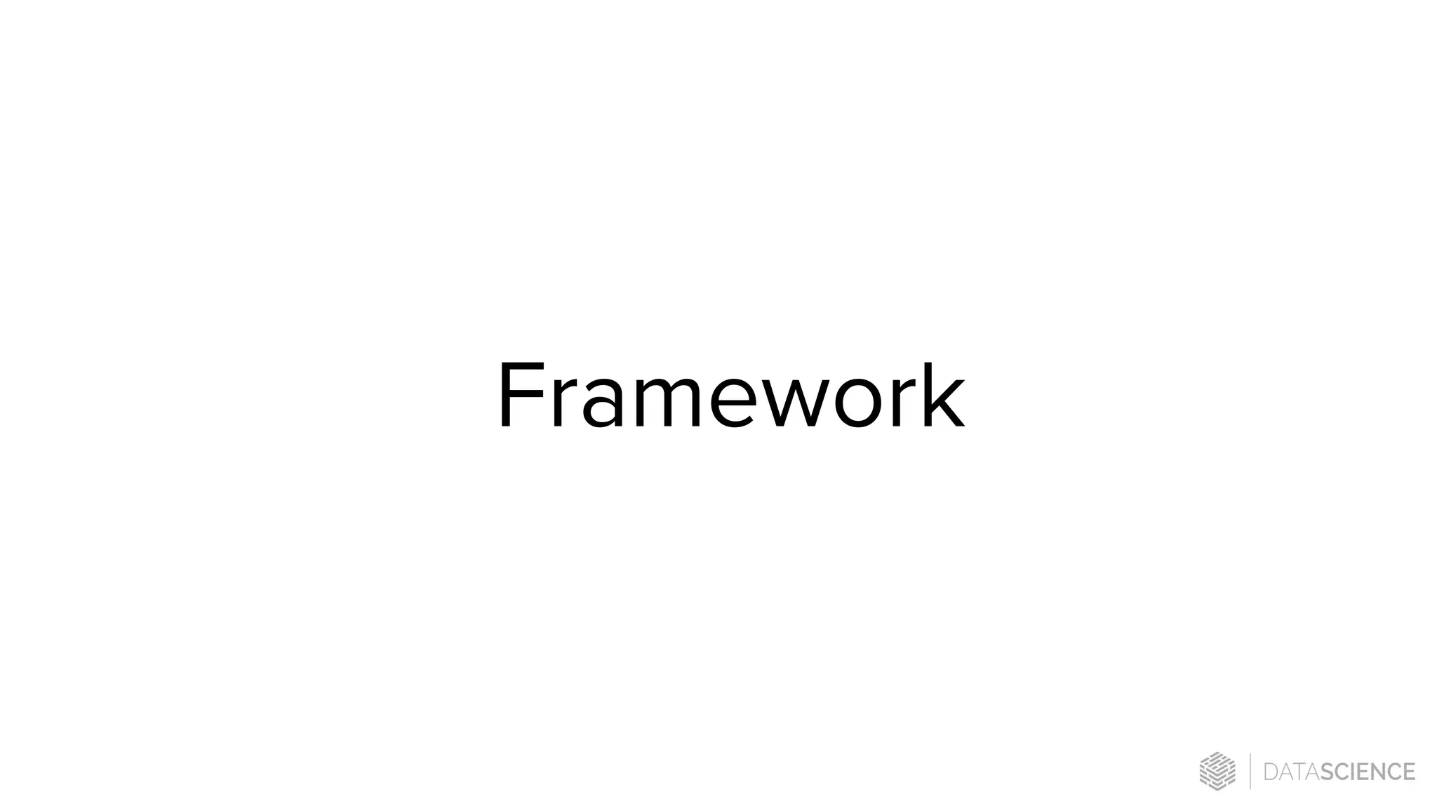 Framework