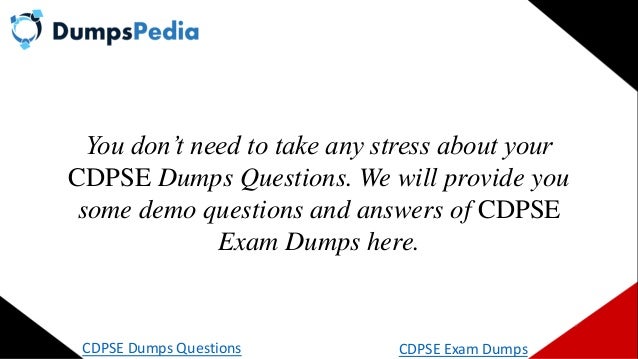 You don’t need to take any stress about your
CDPSE Dumps Questions. We will provide you
some demo questions and answers of CDPSE
Exam Dumps here.
CDPSE Dumps Questions CDPSE Exam Dumps
 