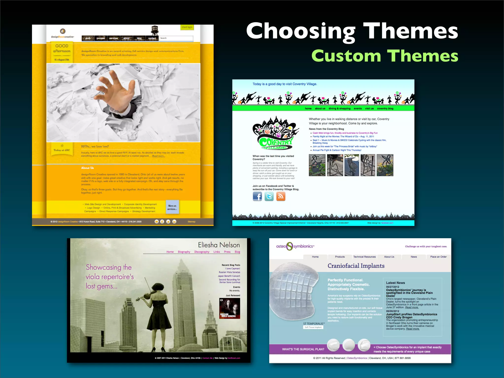Choosing Themes
    Custom Themes
 