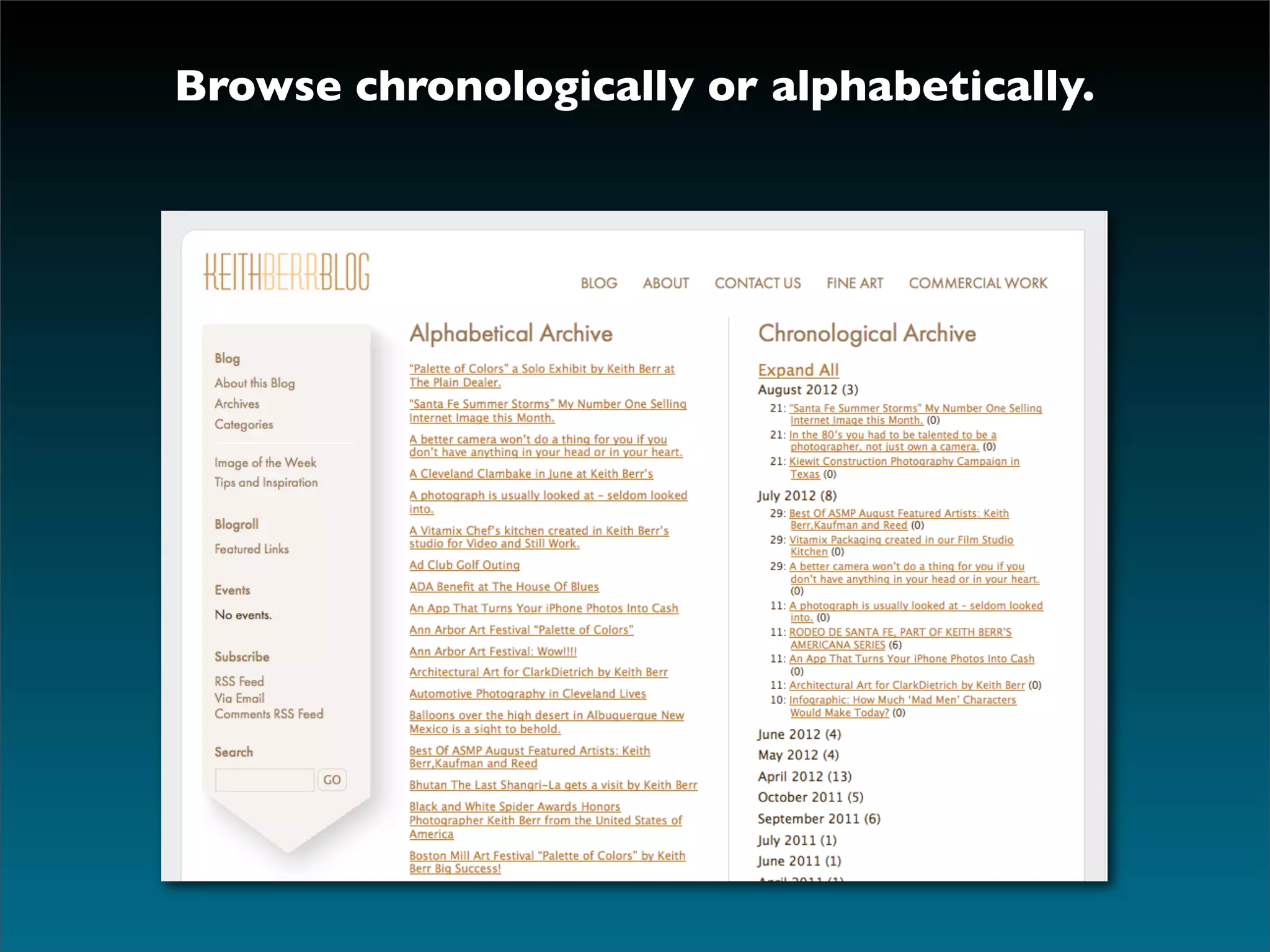 Browse chronologically or alphabetically.
 