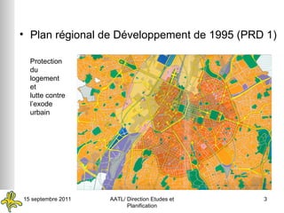 Plan régional de Développement de 1995 (PRD 1) Protection du logement et  lutte contre l’exode urbain 