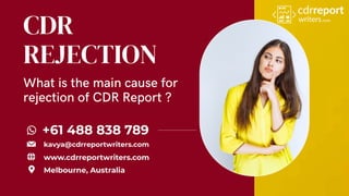 What is the main cause for
rejection of CDR Report ?
CDR
REJECTION
 
