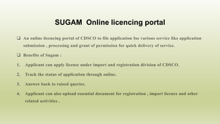 SUGAM Online licencing portal


1.
2.
3.
4.
 