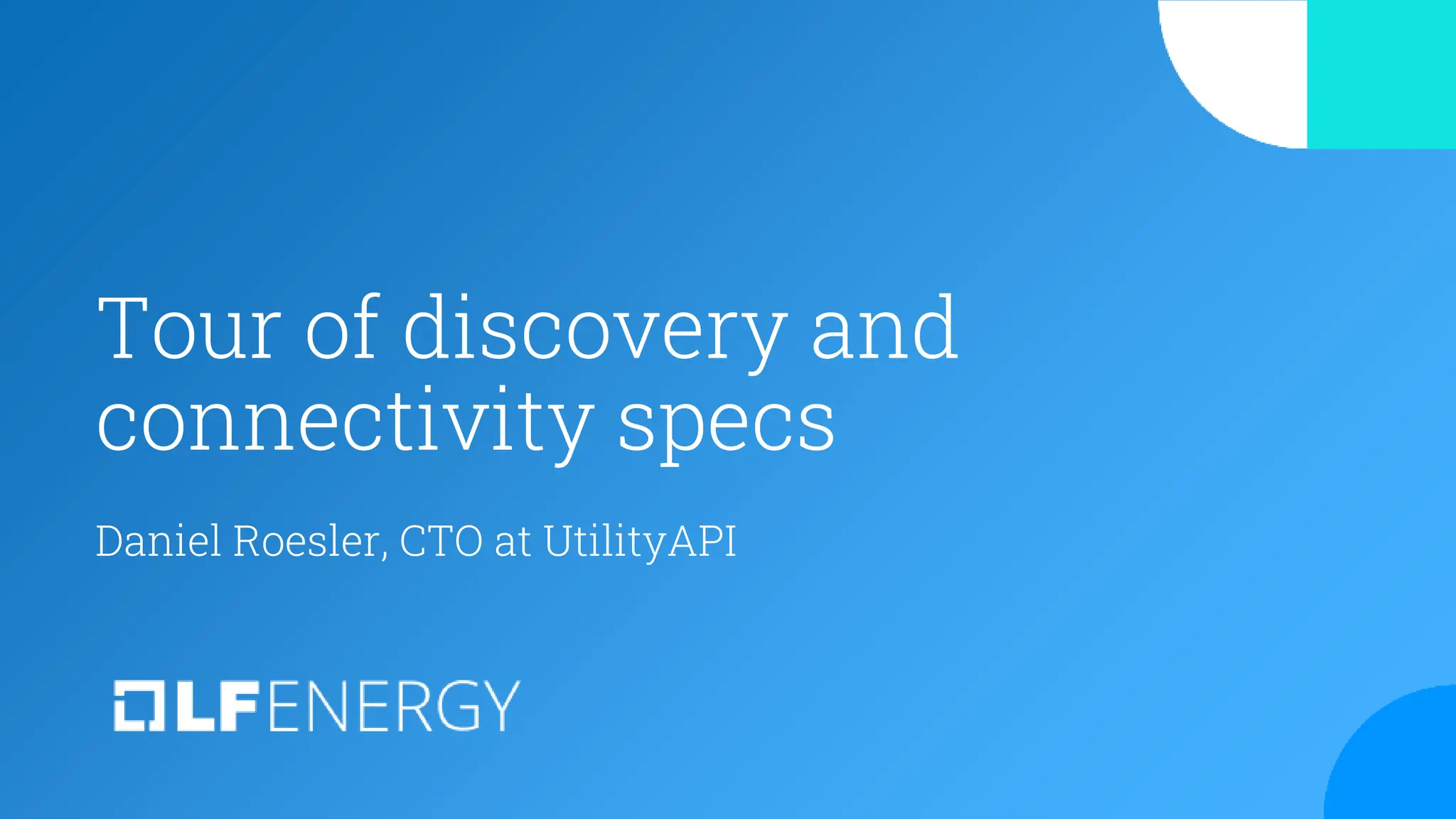 Tour of discovery and
connectivity specs
Daniel Roesler, CTO at UtilityAPI
 
