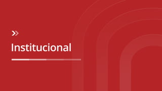 Institucional
 