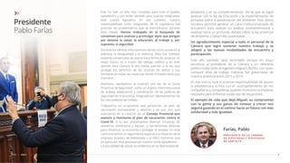 7
CDSF 2021
Presidente
Pablo Farías
Este ha sido un año muy complejo para todo el pueblo
santafesino y, por ende, también para quienes integramos
este cuerpo legislativo. En ese contexto, nuestra
responsabilidad como integrantes de la Legislatura fue
priorizar las problemáticas que se intensiﬁcaron durante
esos meses. Hemos trabajado en la búsqueda de
consensos para analizar y promulgar leyes que pongan
por delante la salud, la educación, el trabajo y, por
supuesto, la seguridad.
Durante los últimos años venimos viendo cómo aumentó la
pobreza, la desigualdad y la violencia. Ante esa realidad,
estamos convencidos de que la única forma de construir un
mejor futuro es a través del diálogo político y en este
sentido esta Cámara le dio media sanción a la ley que
protege los derechos de las víctimas de delitos y sus
familiares en todas las instancias donde el Estado tiene que
intervenir.
Asimismo, aprobamos la creación por ley de la “Junta
Provincial de Seguridad”, como un órgano interinstitucional
de análisis, elaboración y coordinación de las políticas de
seguridad de la provincia, integrada por representantes de
los tres poderes del Estado.
Trabajamos en propuestas que garanticen un plan de
vacunación transparente y efectivo y es por eso que
avanzamos en la creación de un Consejo Provincial que
asesore y monitoree el plan de vacunación contra el
Covid-19. A su vez, presentamos diversas iniciativas de
asistencia alimentaria y escolar, y herramientas diversas
para dinamizar la economía y proteger el empleo. En este
camino le dimos un seguimiento especial a la situación de la
empresa Vicentín, de Avellaneda, y al difícil momento que
en particular está atravesando nuestro norte santafesino.
La pluralidad de voces se evidencia en la diversidad de
proyectos y en su complementación. Así es que se logró
avanzar con la ley de Educación y la implementación de
jornadas sobre la preservación del ambiente. Esta última
iniciativa permitió generar un canal institucionalizado de
encuentro para realizar un análisis multidimensional y
avanzar hacia un profundo debate sobre la ley provincial
de Ambiente y Desarrollo Sustentable.
Un agradecimiento especial a todo el personal de la
Cámara que logró sostener nuestro trabajo y se
adaptó a las nuevas modalidades de encuentro y
participación.
Este año también será recordado porque en mayo
perdimos al presidente de la Cámara y un referente
político indiscutido: el ingeniero Miguel Lifschitz, con quien
compartí años de trabajo mientras fue gobernador de
nuestra provincia entre 2015 y 2019.
En ese marco, tuve la enorme responsabilidad de asumir
la presidencia y lo hice con el acompañamiento de mis
compañeros y compañeras, quienes mostraron la madurez
necesaria para enfrentar a este tipo de situaciones.
El ejemplo de vida que dejó Miguel, su compromiso
con la gente y sus ganas de innovar y crecer nos
seguirá guiando en el camino hacia un futuro con más
solidaridad y más igualdad.
PRESIDENTE DE LA CÁMARA
DE DIPUTADAS Y DIPUTADOS
DE SANTA FE
Farías, Pablo
 