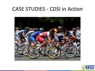 CASE STUDIES - CDSI in Action 