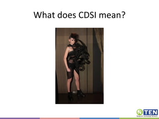 What does CDSI mean? 
