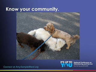 Know your community. Connect at AmySampleWard.org 