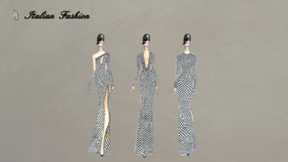 Italian Fashion
 