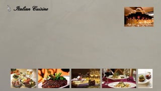 Italian Cuisine
 