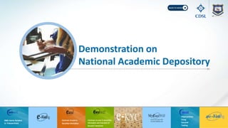 11/5/2019 1
Demonstration on
National Academic Depository
 