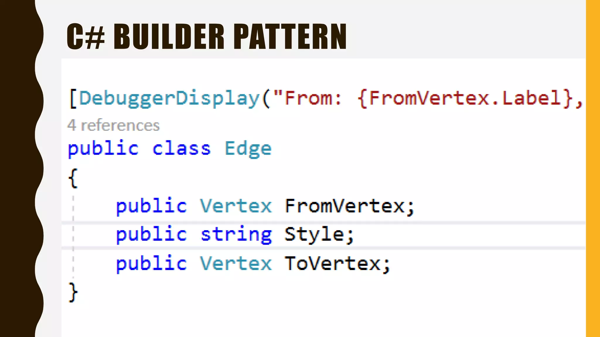 C# BUILDER PATTERN
 
