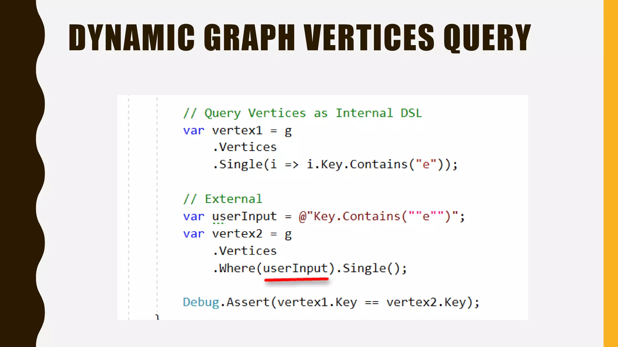 DYNAMIC GRAPH VERTICES QUERY
 