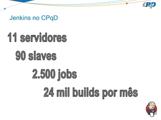 Jenkins no CPqD

 