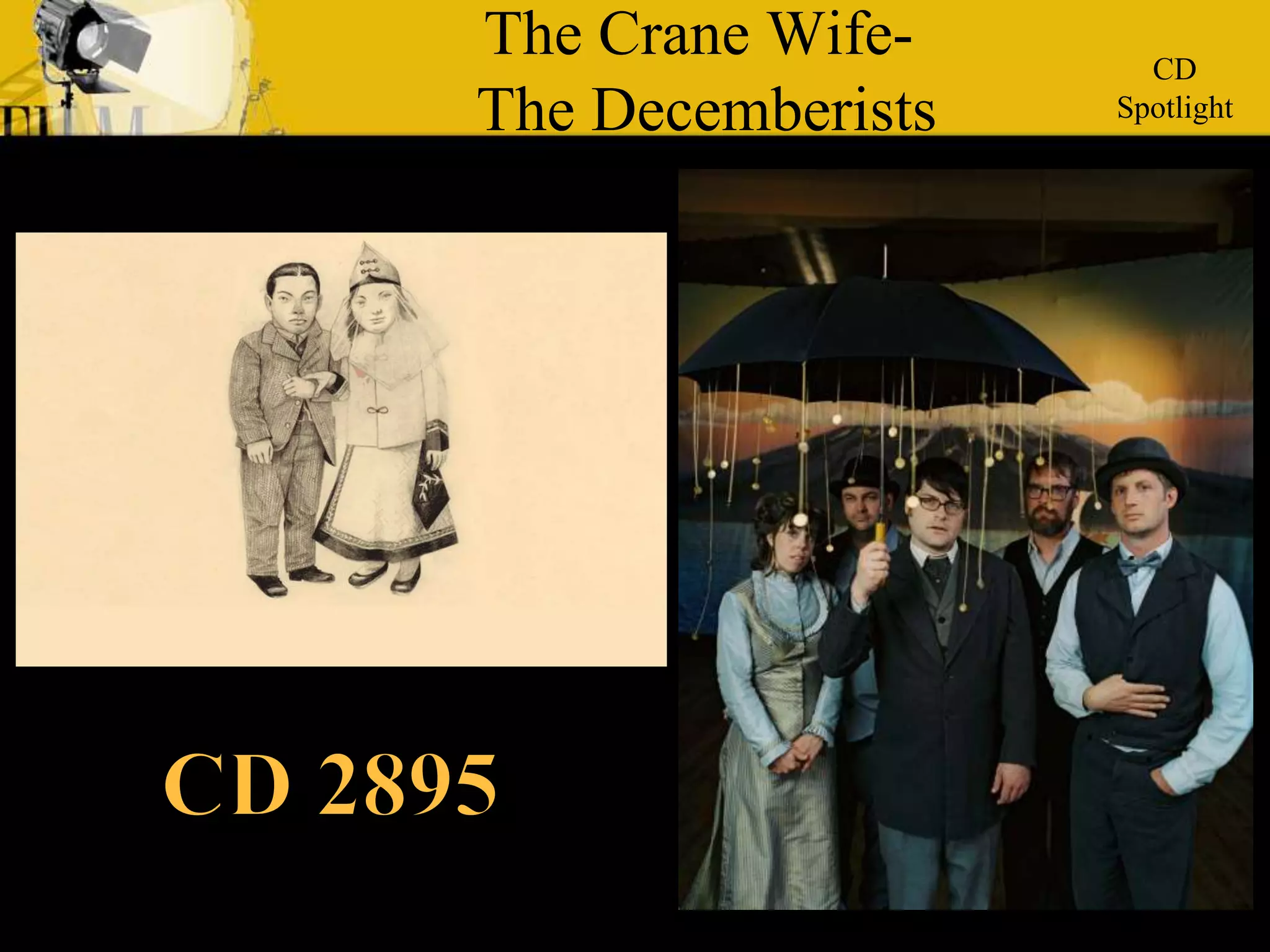 The Crane Wife- The DecemberistsCDSpotlight CD 2895 