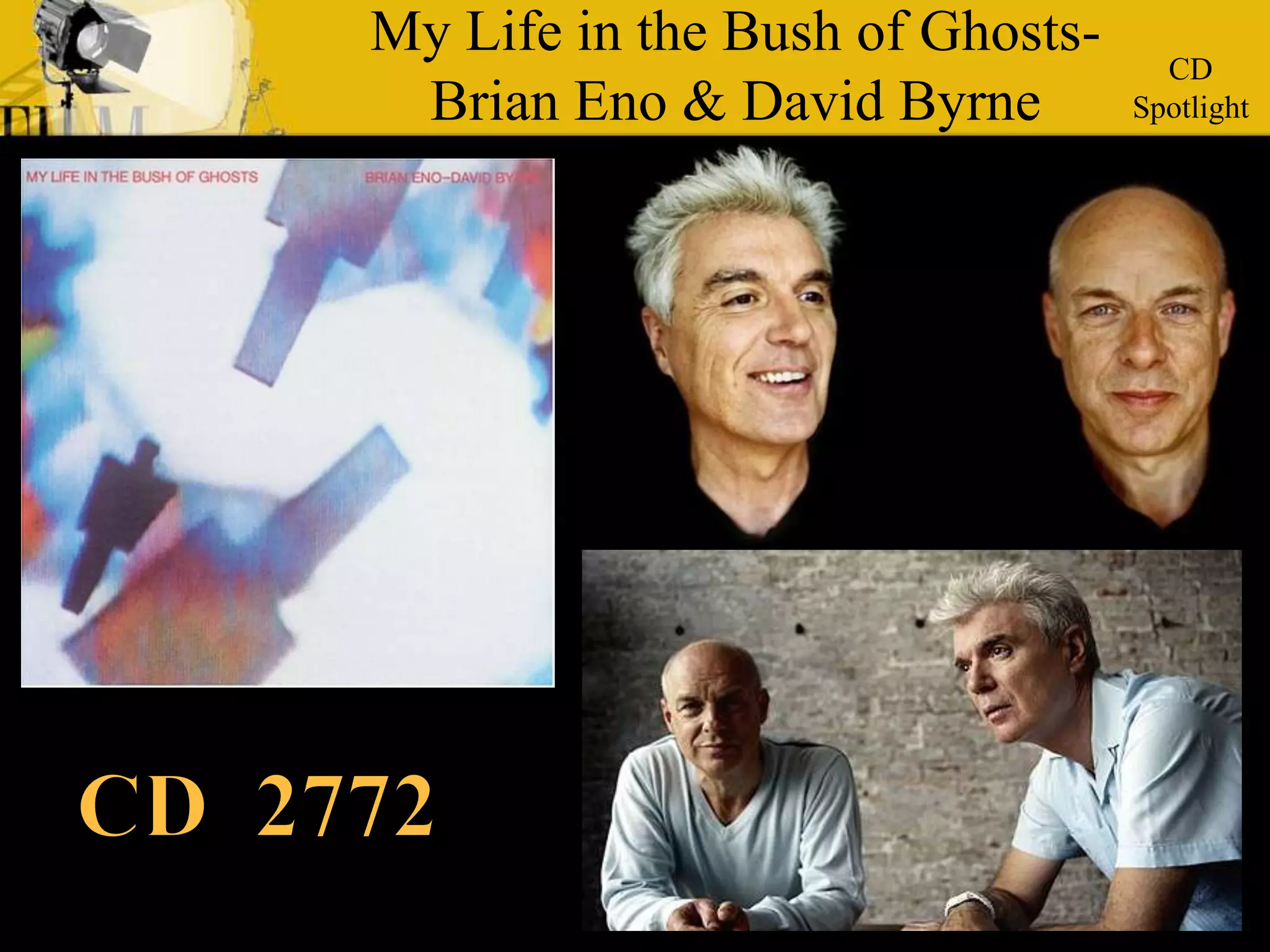 My Life in the Bush of Ghosts-Brian Eno & David Byrne  CDSpotlight CD  2772 