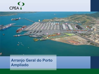 Arranjo Geral do Porto Ampliado