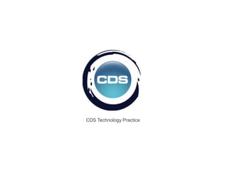 CDS Technology Practice
 