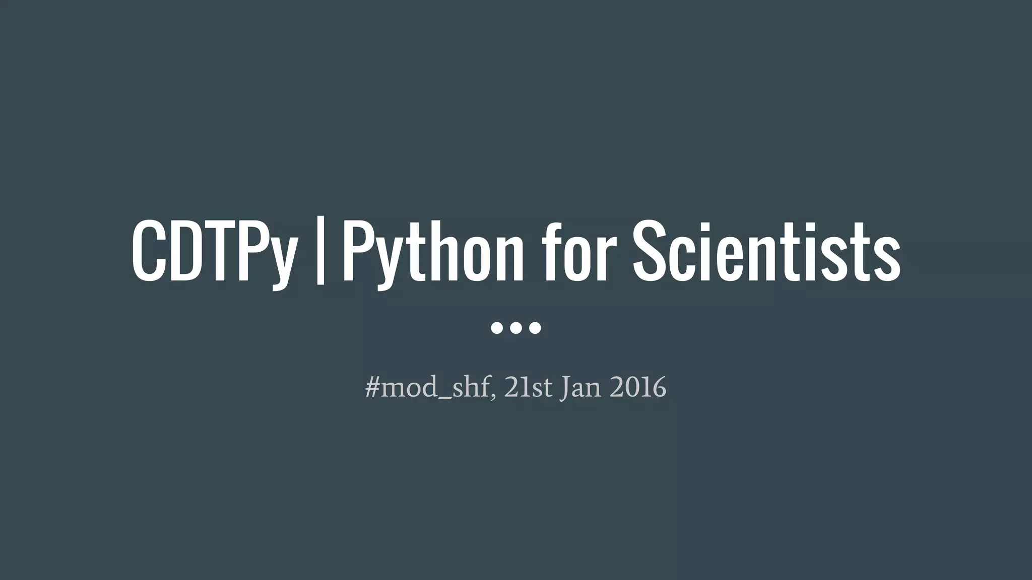 CDTPy | Python for Scientists | PPT