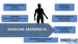 SÍNDROME ABSTINÊNCIA
 