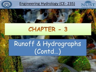 Engineering Hydrology(CE- 235)CHAPTER - 32Runoff & Hydrographs(Contd…)NUST Institute of Civil Engineering/Engr Sajjad AhmadRunoff & hydrograph - OutlineEstimation of evaporation