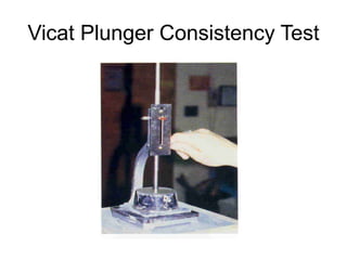 Vicat Plunger Consistency Test
 